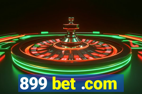 899 bet .com